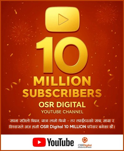 OSR Digital Achieves Historic Milestone: First Nepali Official and Commercial YouTube Channel to Surpass 10 Million Subscribers